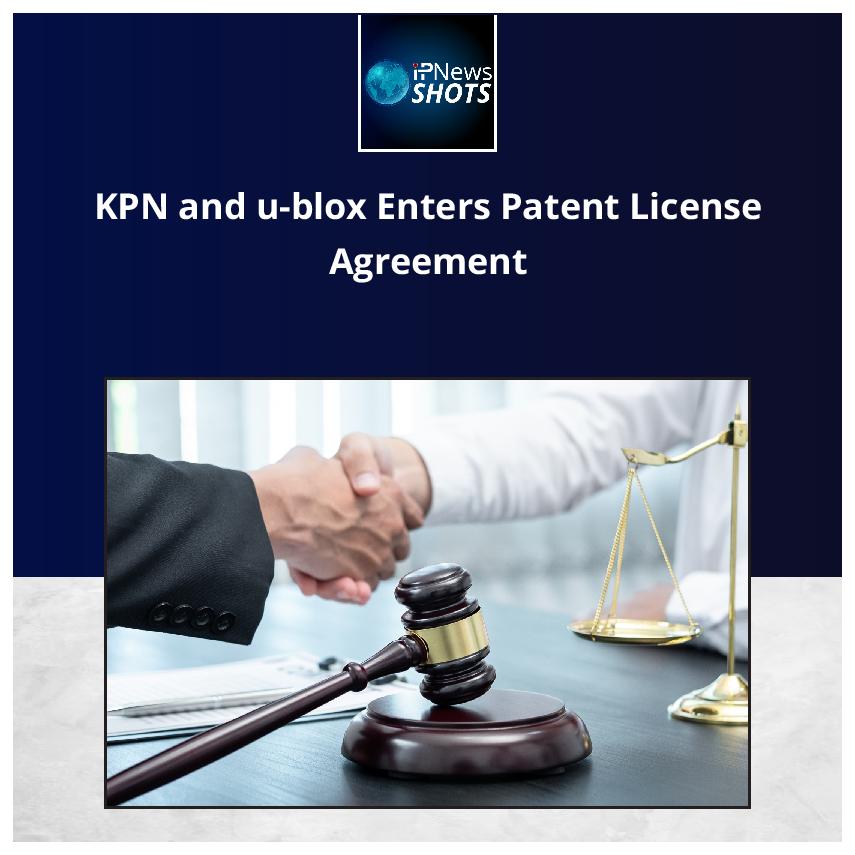 KPN and u-blox Enters Patent License Agreement
