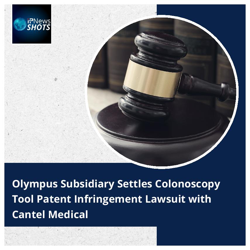 Olympus Subsidiary Settles Colonoscopy Tool Patent Infringement Lawsuit with Cantel Medical