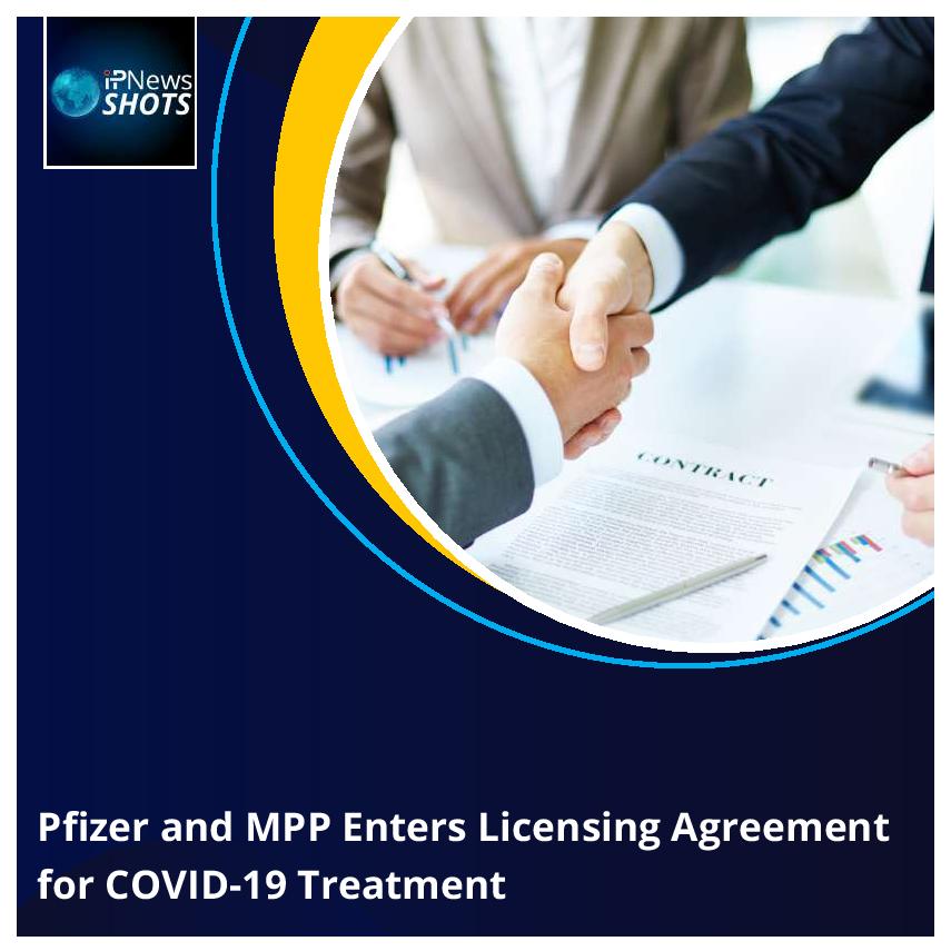 Pfizer and MPP Enters Licensing Agreement for COVID-19 Treatment