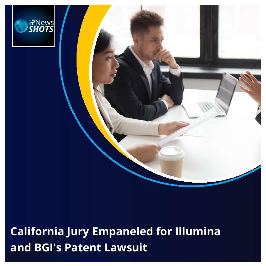 California Jury Empaneled for Illumina and BGI’s Patent Lawsuit