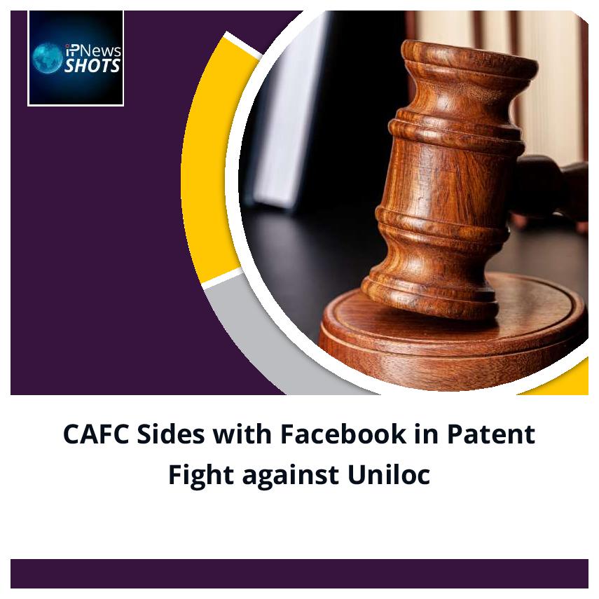 CAFC Sides with Facebook in Patent Fight against Uniloc
