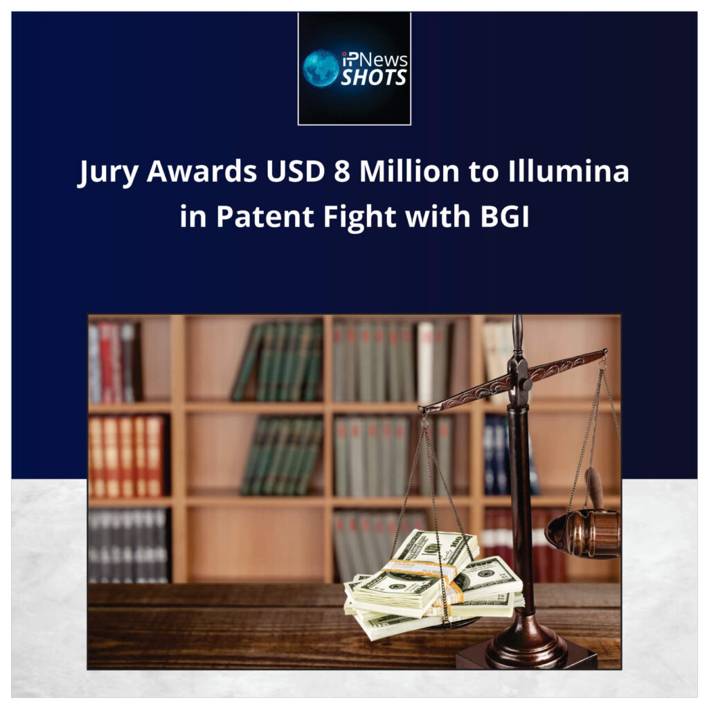 Jury Awards USD 8 Million to Illumina in Patent Fight with BGI