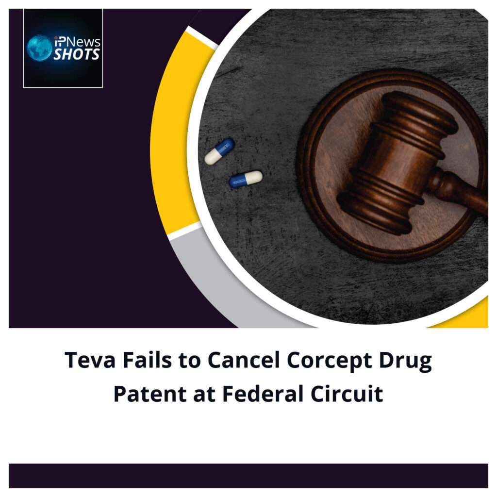 Teva Fails to Cancel Corcept Drug Patent at Federal Circuit