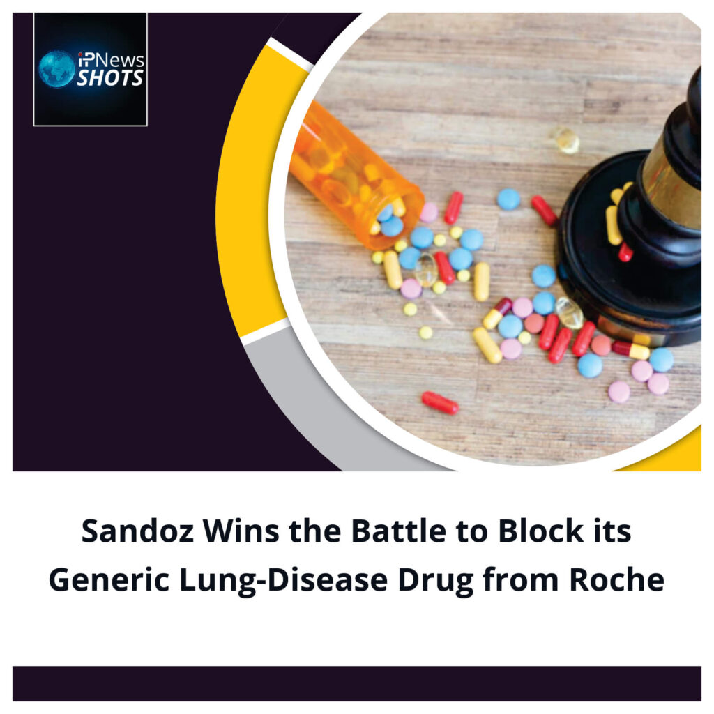 Sandoz Wins the Battle to Block its Generic Lung-Disease Drug from Roche