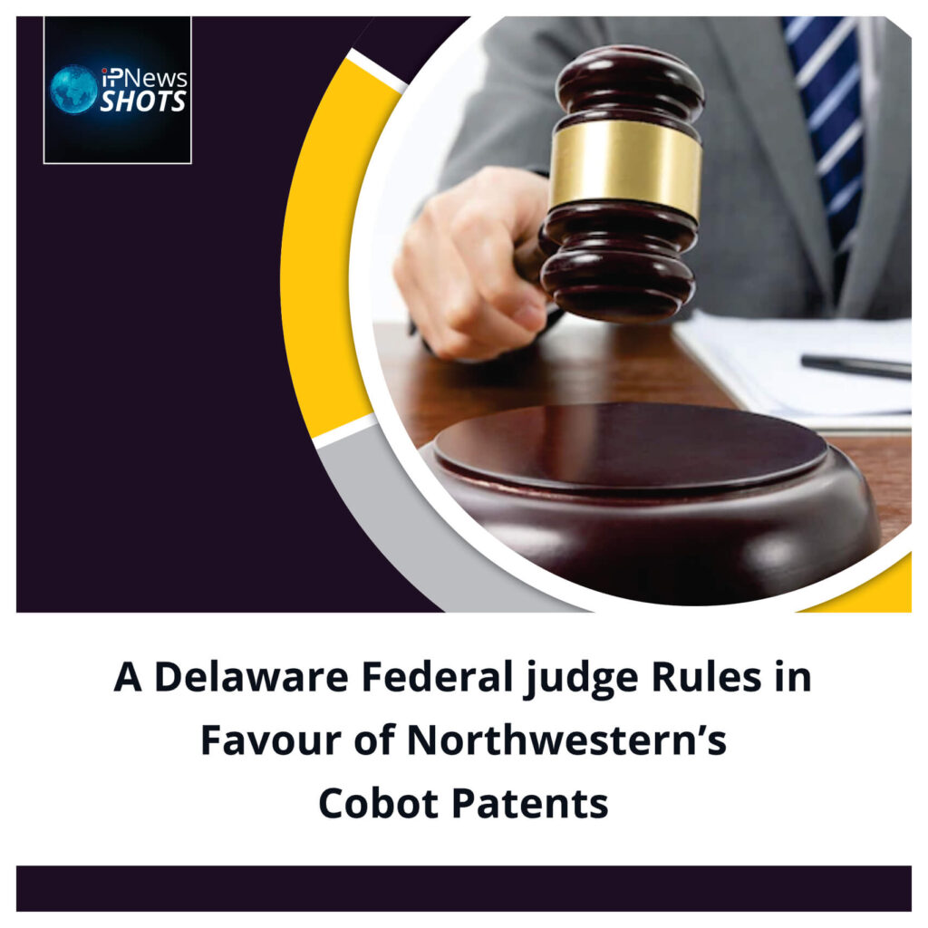 A Delaware Federal judge Rules in Favour of Northwestern’s Cobot Patents