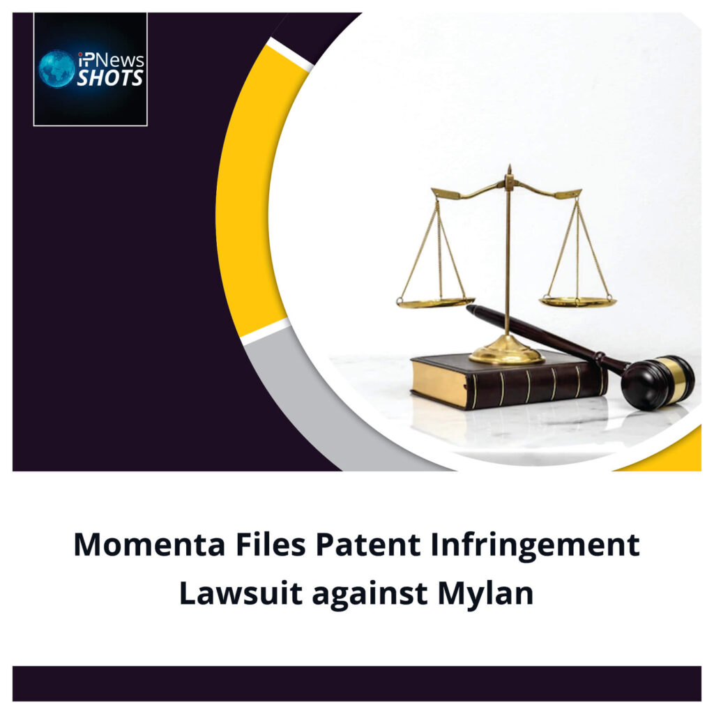 Momenta Files Patent Infringement Lawsuit against Mylan